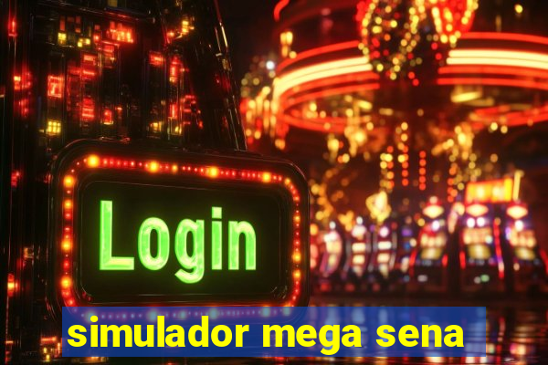 simulador mega sena